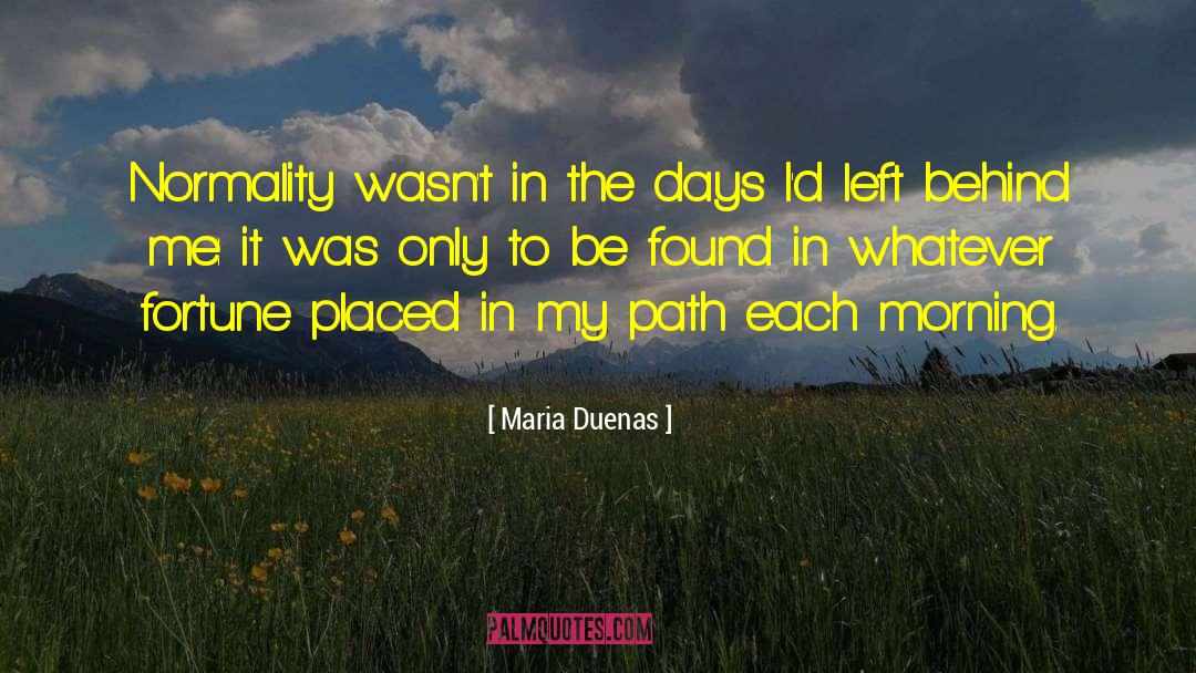 33 Days To Morning Glory quotes by Maria Duenas