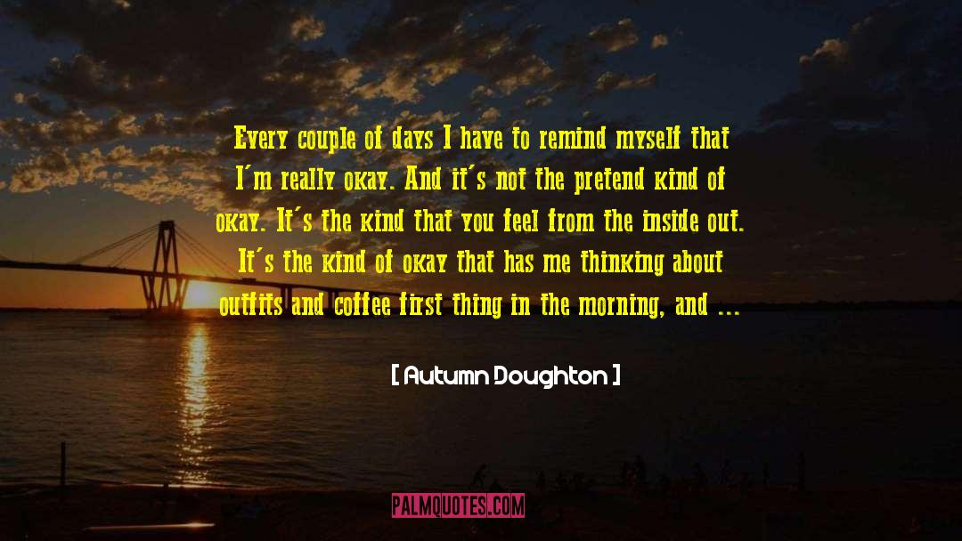 33 Days To Morning Glory quotes by Autumn Doughton