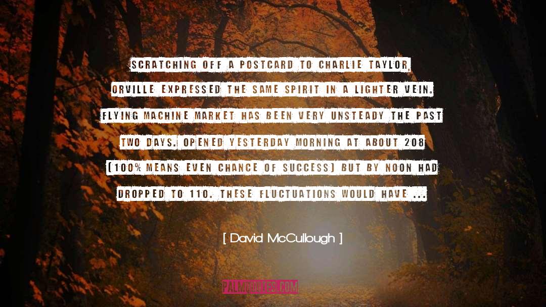33 Days To Morning Glory quotes by David McCullough