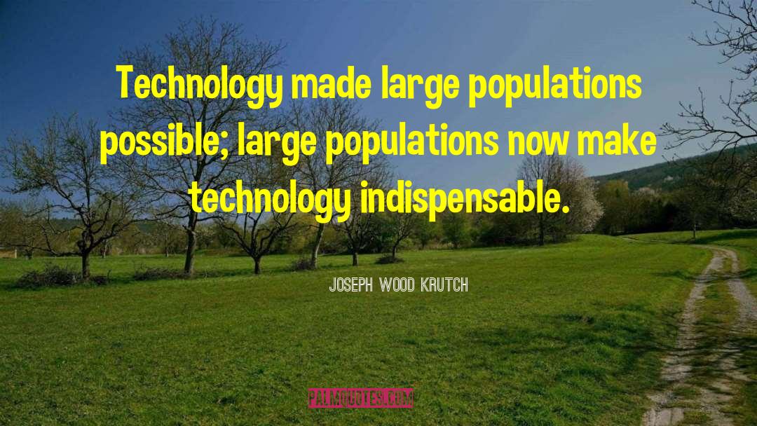 3606948500 quotes by Joseph Wood Krutch