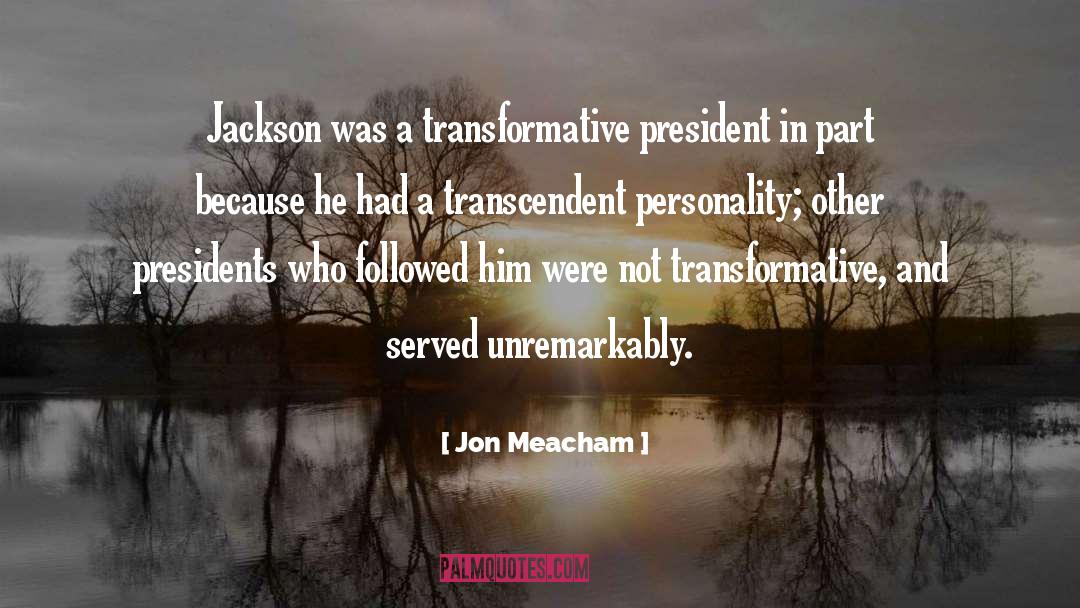 36th President quotes by Jon Meacham