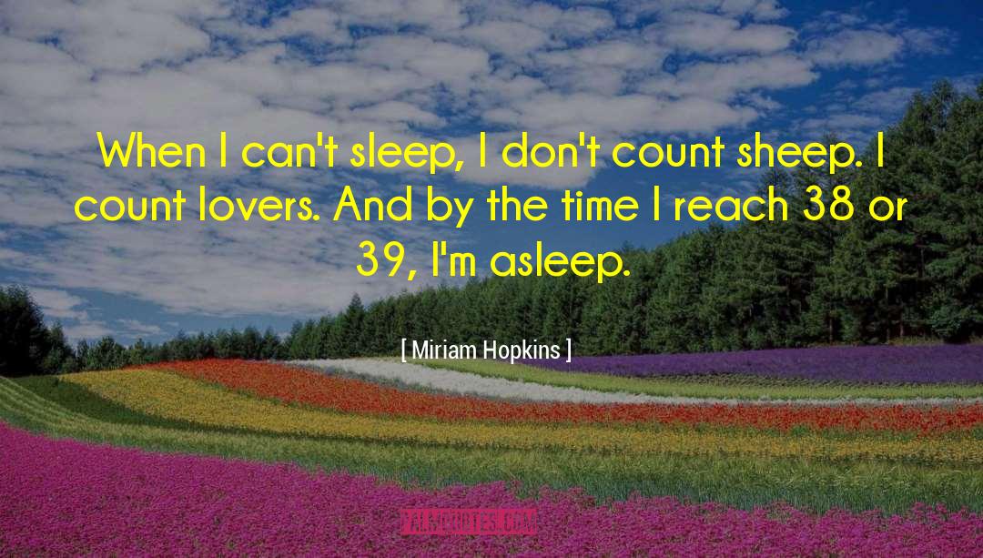 39 quotes by Miriam Hopkins