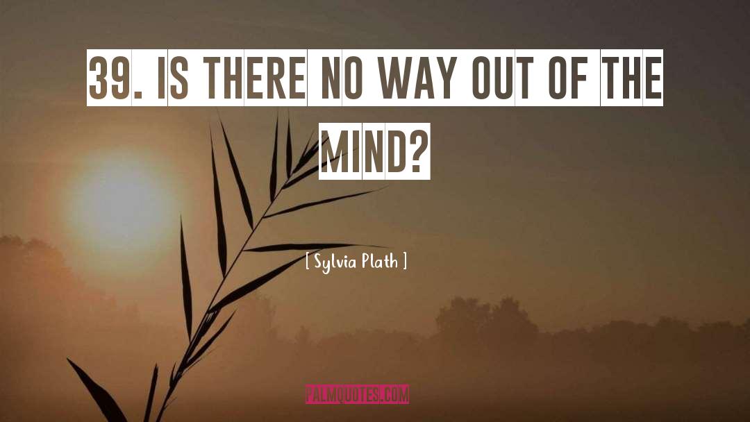 39 quotes by Sylvia Plath