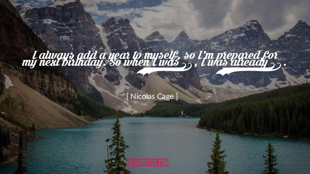 39 quotes by Nicolas Cage