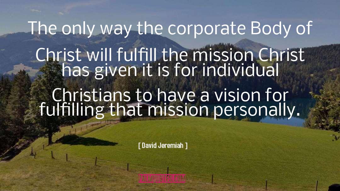 3d Corporate Presentation quotes by David Jeremiah