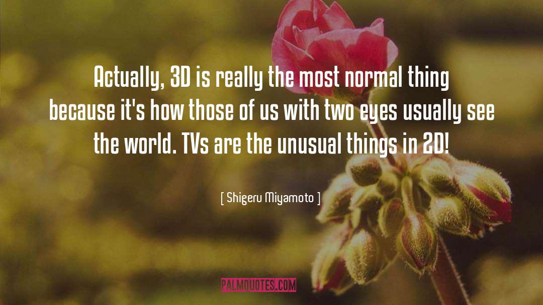 3d quotes by Shigeru Miyamoto