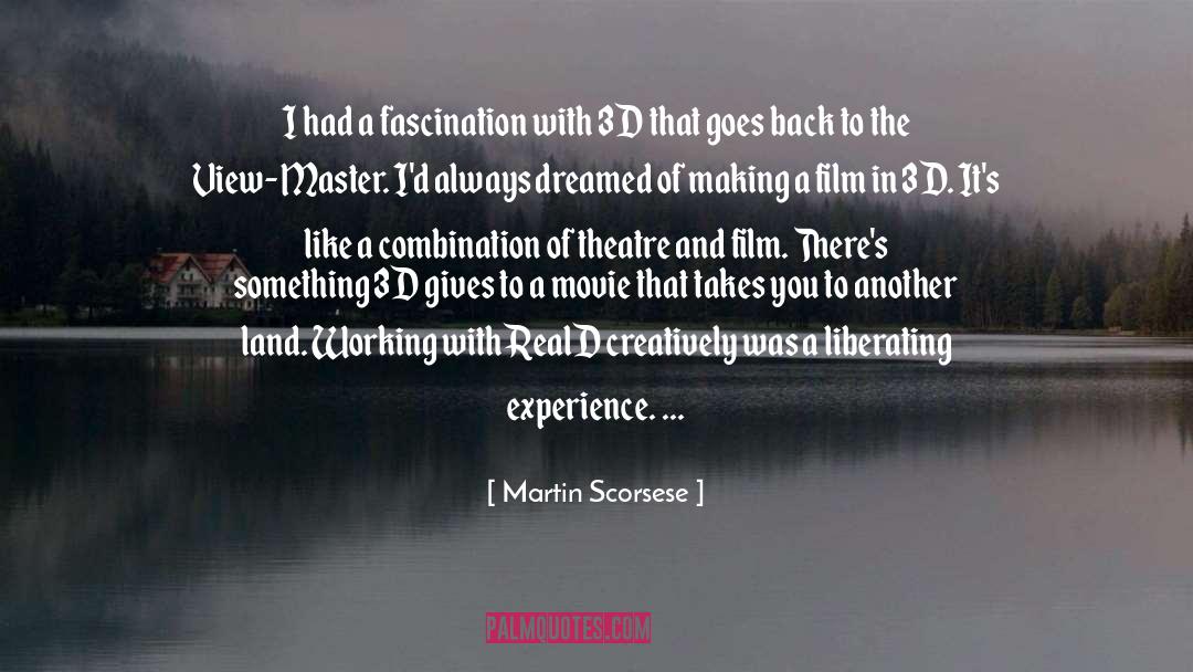 3d quotes by Martin Scorsese