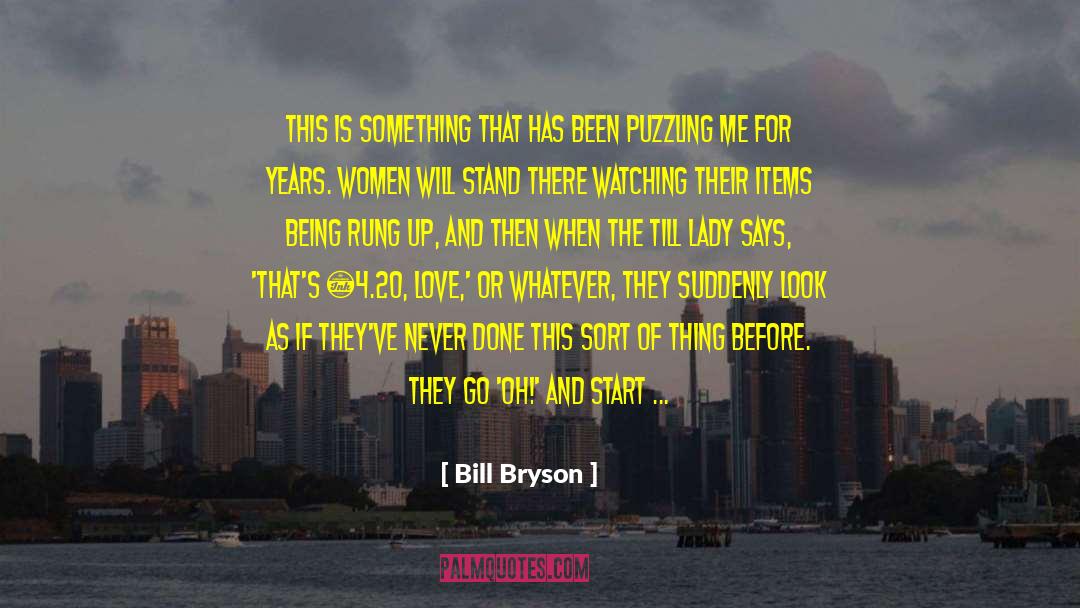 4 20 quotes by Bill Bryson