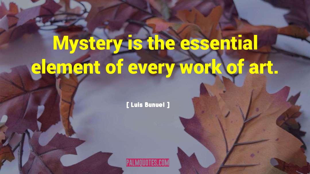 4 Elements Poems quotes by Luis Bunuel