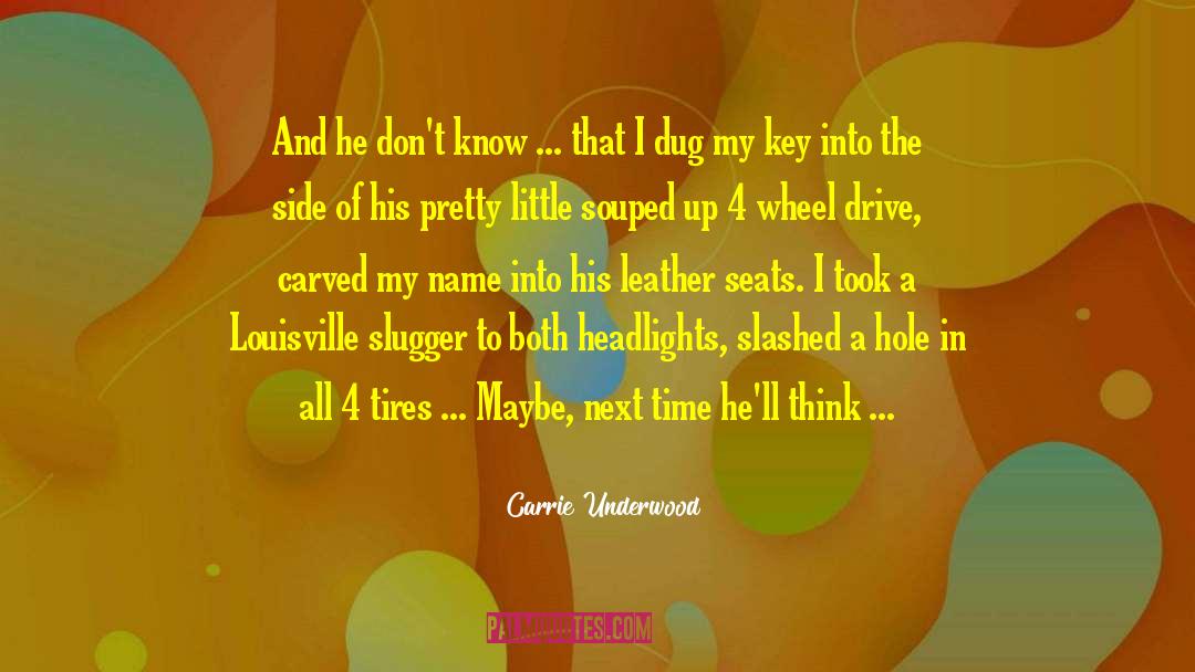 4 Wheel Drive quotes by Carrie Underwood