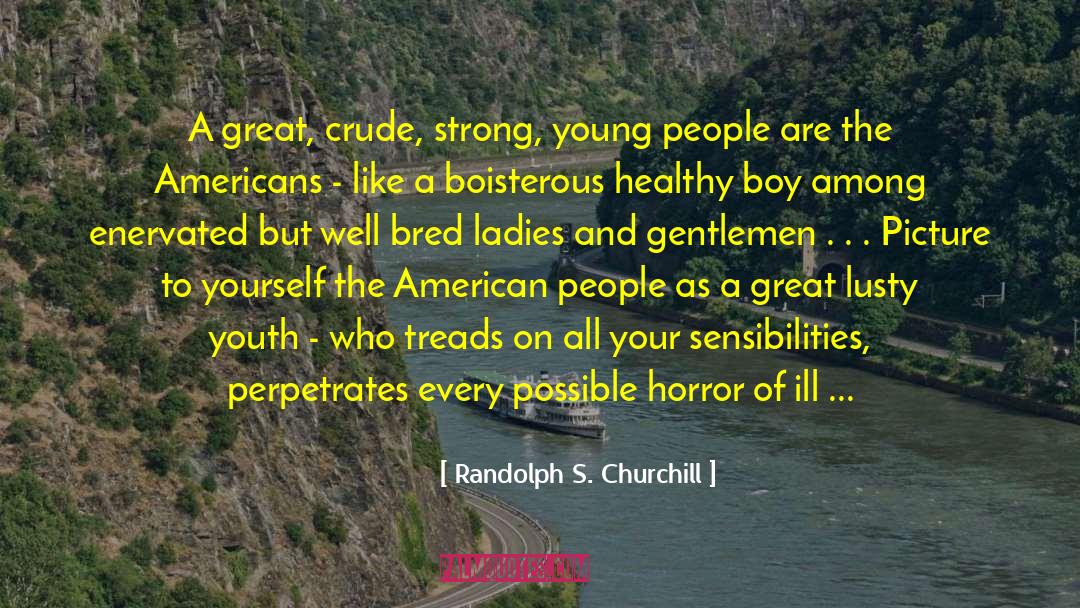 40 S Horror quotes by Randolph S. Churchill