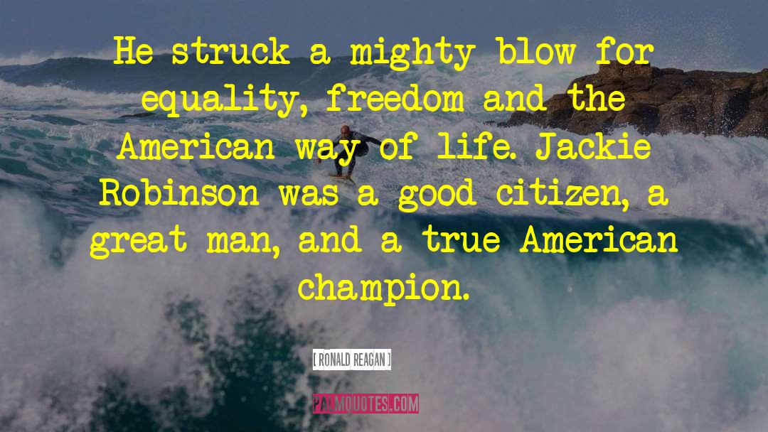 42 Jackie Robinson quotes by Ronald Reagan