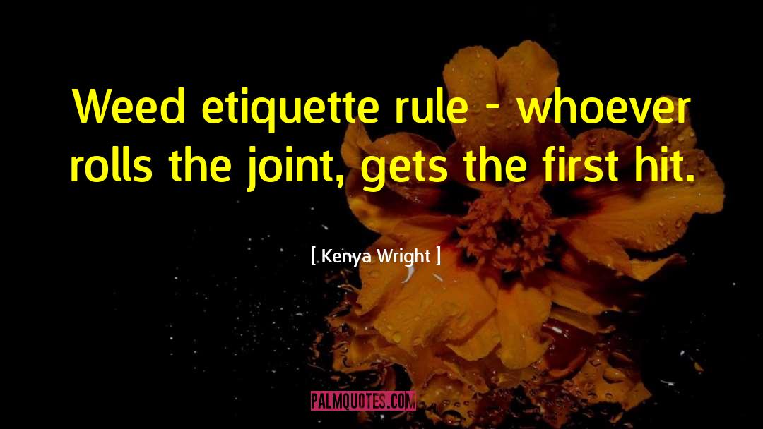 420 quotes by Kenya Wright