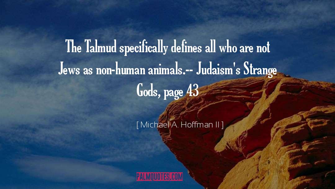 43 quotes by Michael A. Hoffman II