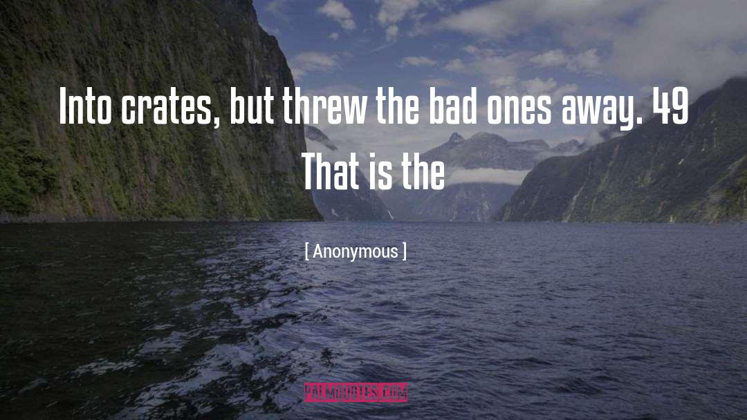 49 quotes by Anonymous