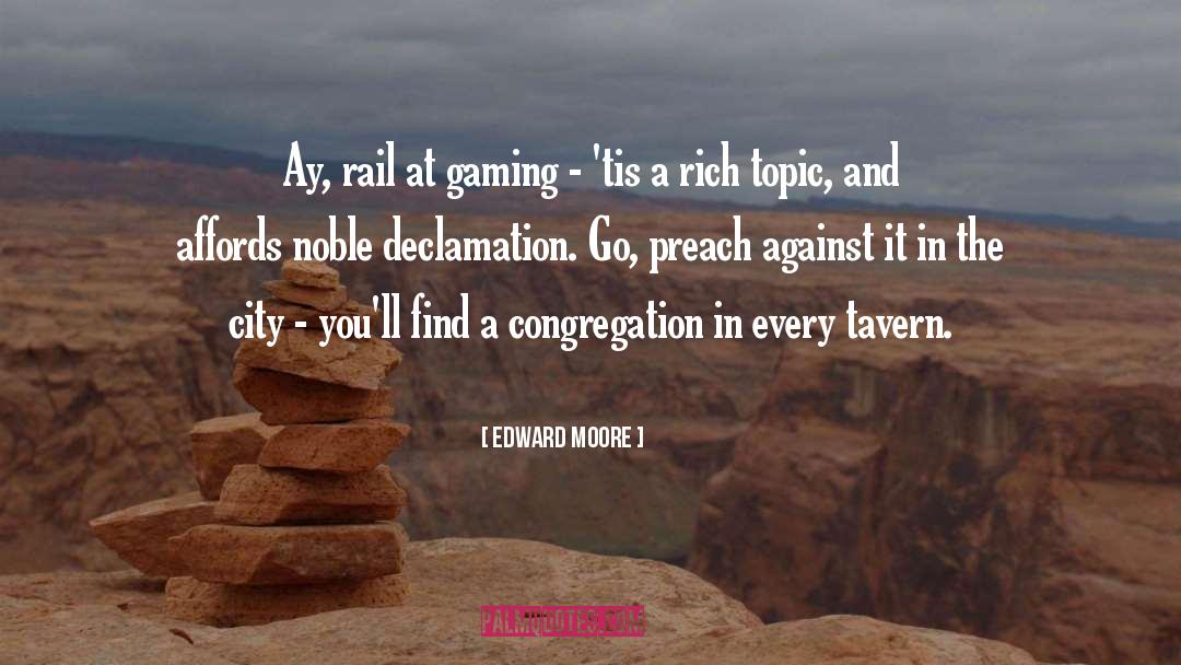 4k Gaming quotes by Edward Moore