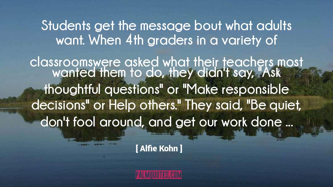 4th quotes by Alfie Kohn