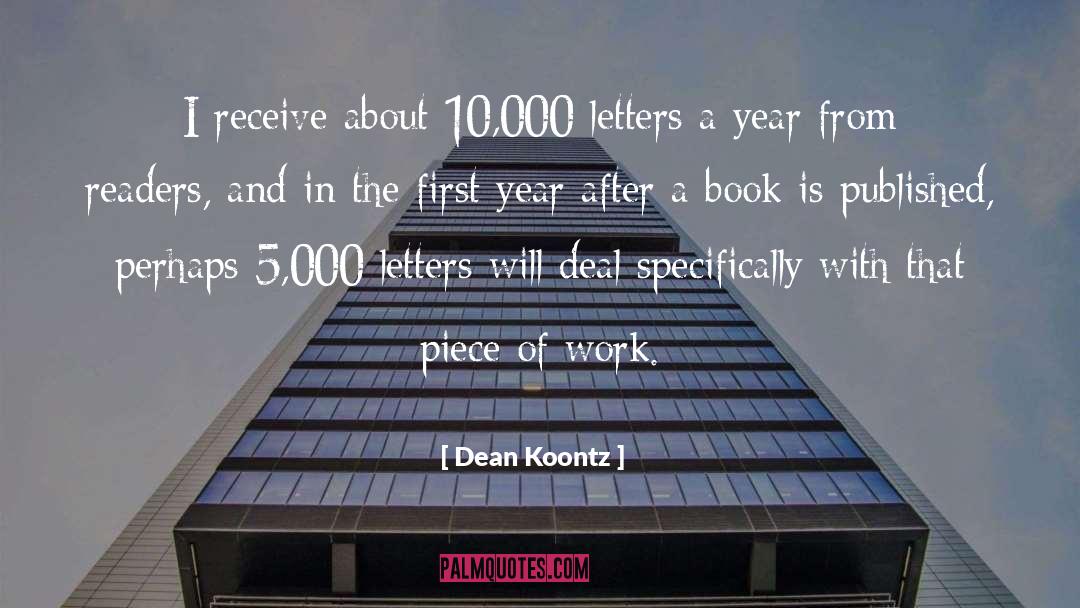 5 Years Work Anniversary quotes by Dean Koontz