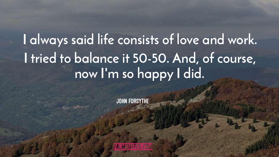 50 50 quotes by John Forsythe