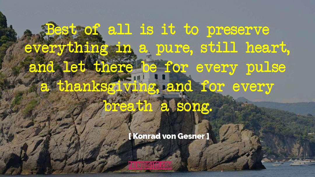 50 Best Song quotes by Konrad Von Gesner