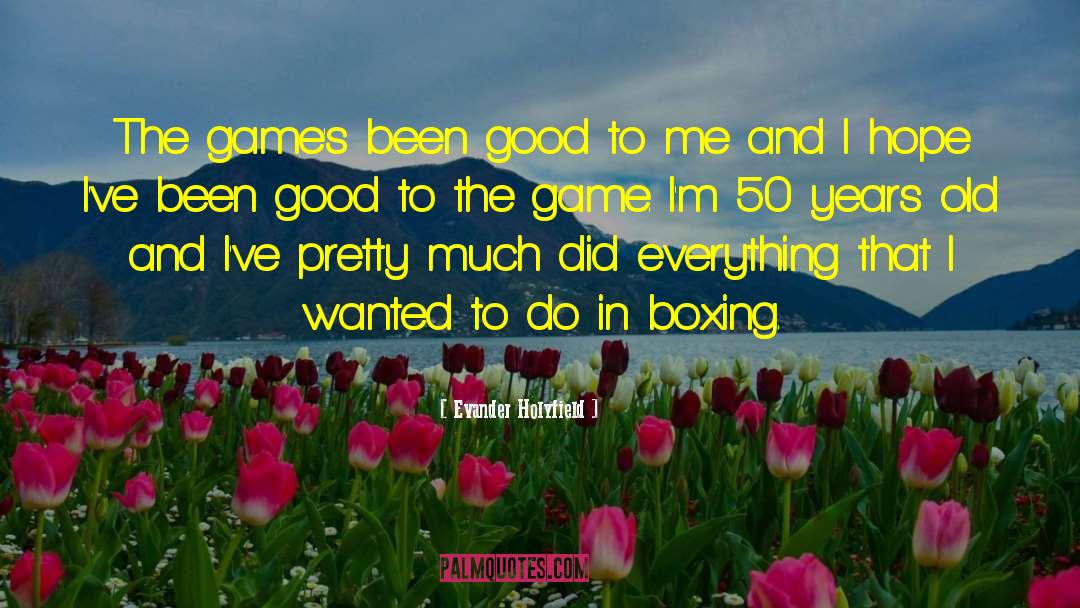 50 S quotes by Evander Holyfield