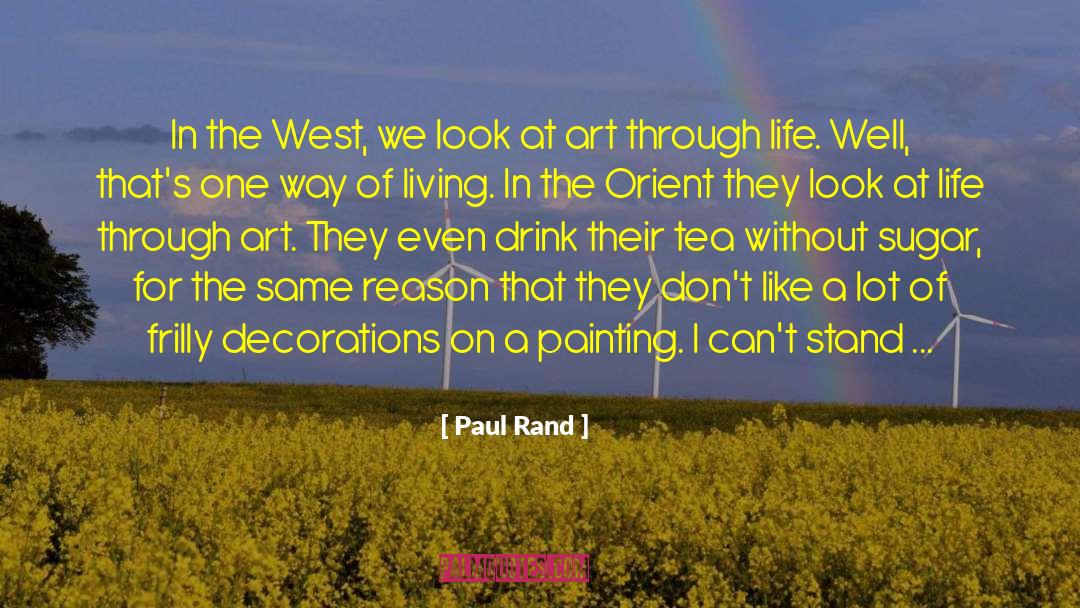 50 Ways To Drink Tea quotes by Paul Rand