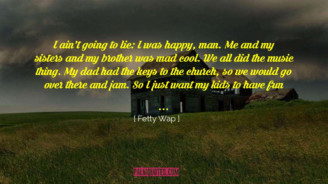 50s Dad quotes by Fetty Wap