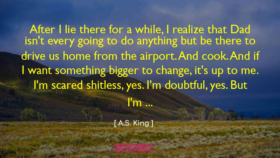 50s Dad quotes by A.S. King
