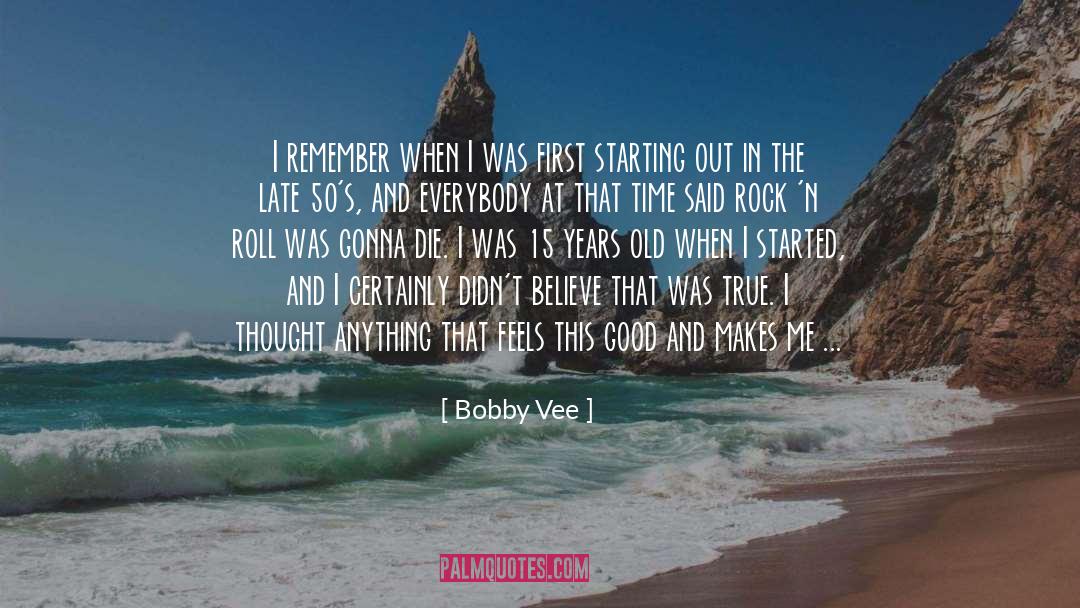 50s quotes by Bobby Vee