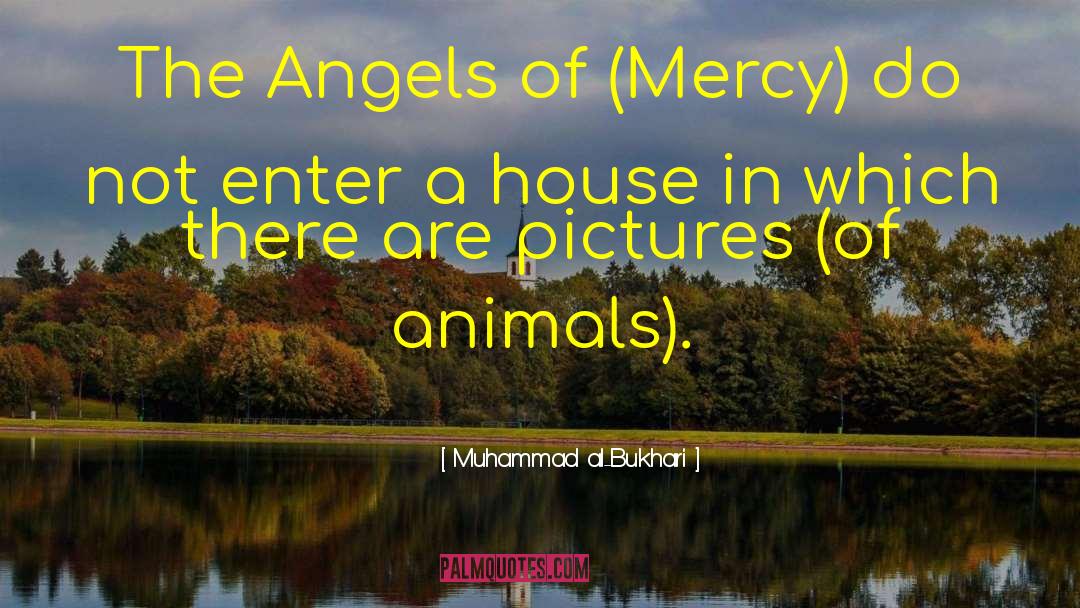 544 Angel quotes by Muhammad Al-Bukhari