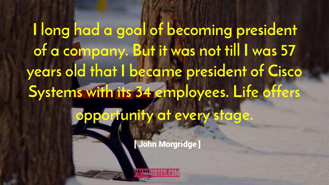 57 quotes by John Morgridge