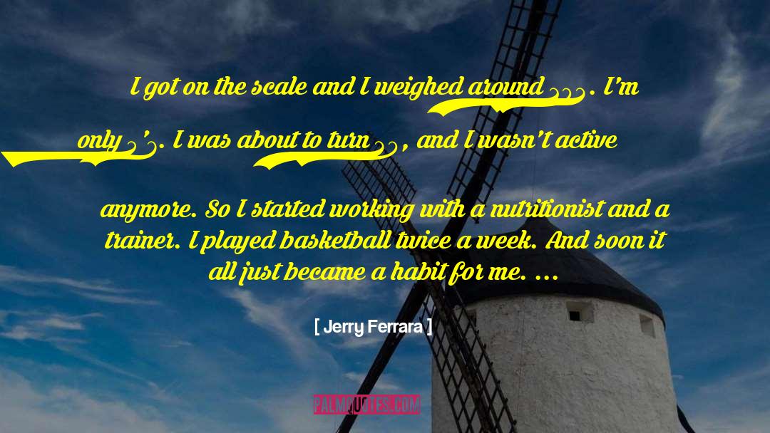 57 quotes by Jerry Ferrara