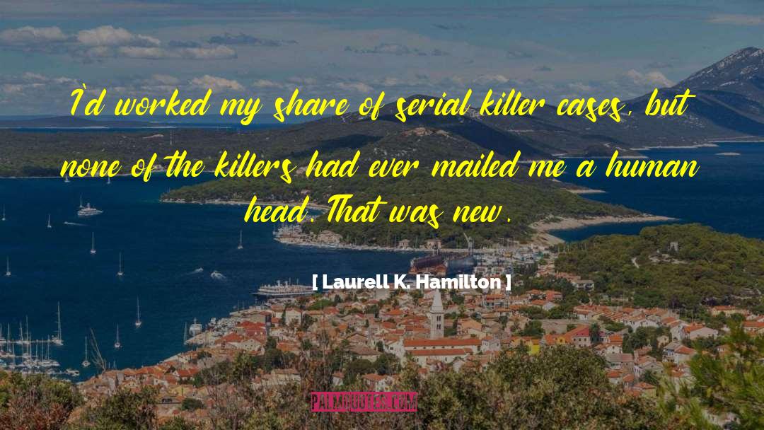 583 New Cases quotes by Laurell K. Hamilton