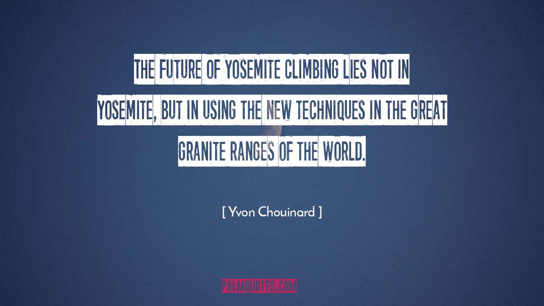 5830 Granite quotes by Yvon Chouinard