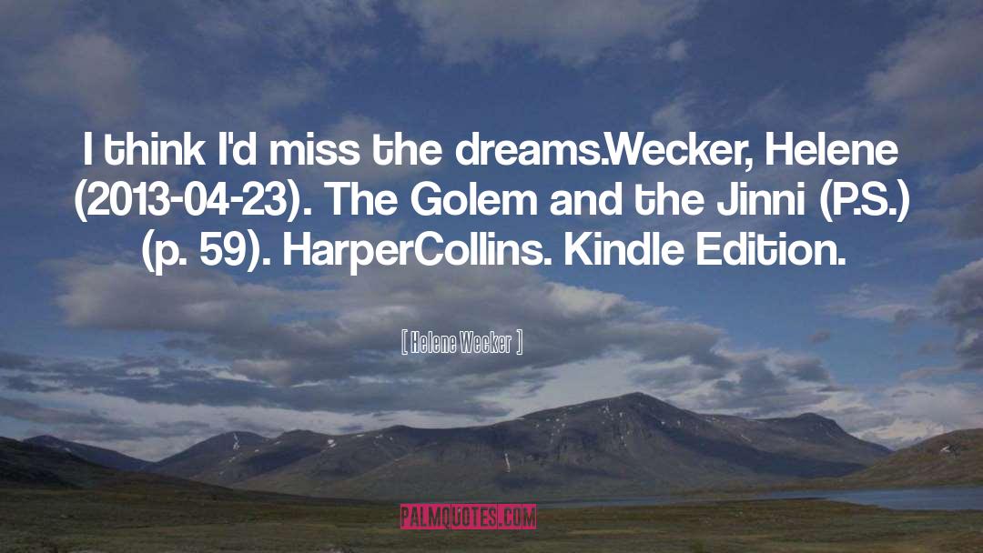 59 quotes by Helene Wecker
