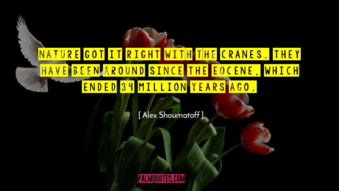 6 34 quotes by Alex Shoumatoff