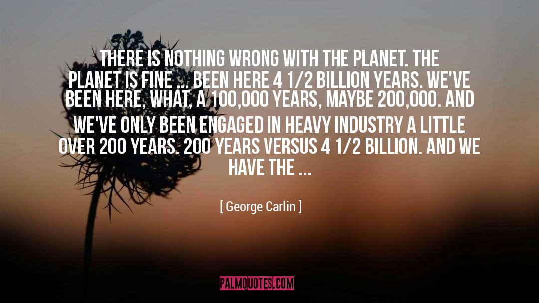 6 Billion quotes by George Carlin