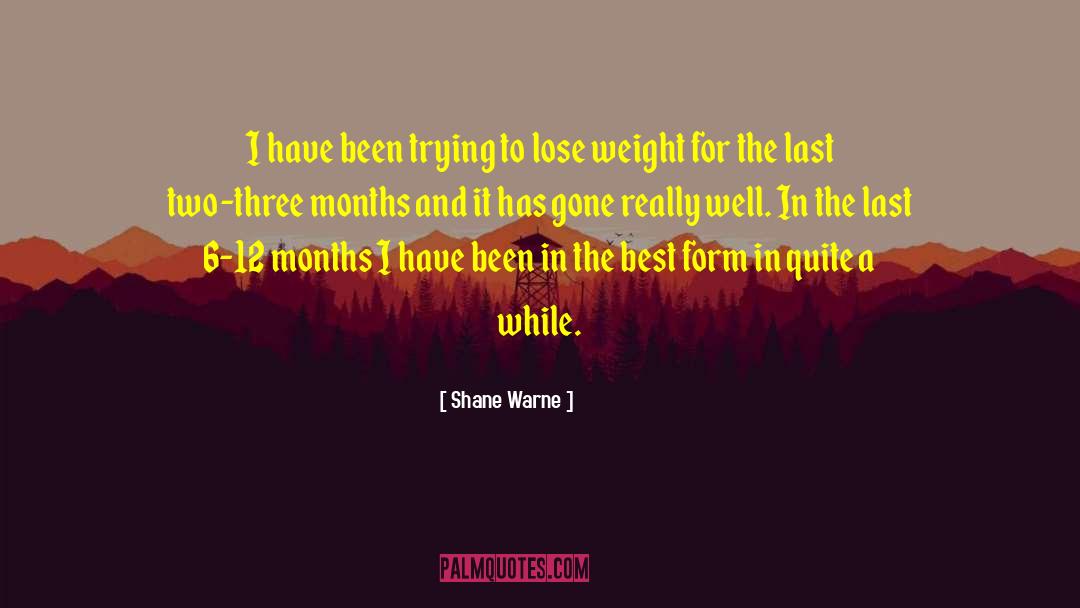 6 Months Clean quotes by Shane Warne