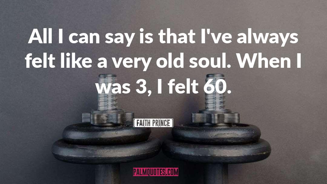 60 S quotes by Faith Prince