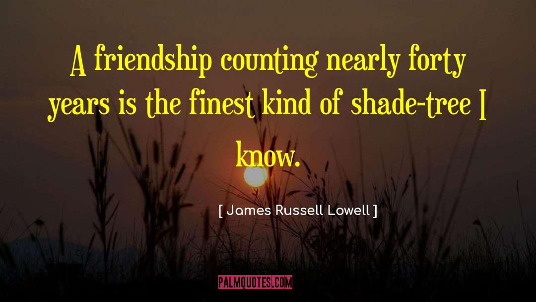 60th Birthday quotes by James Russell Lowell