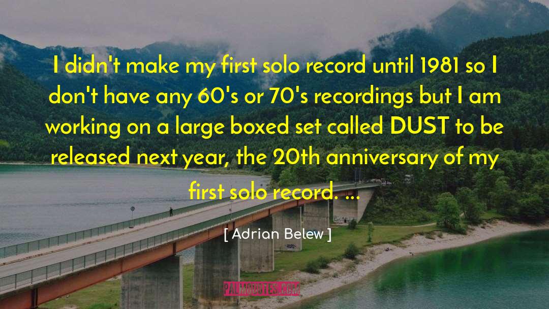 60th Year Anniversary quotes by Adrian Belew