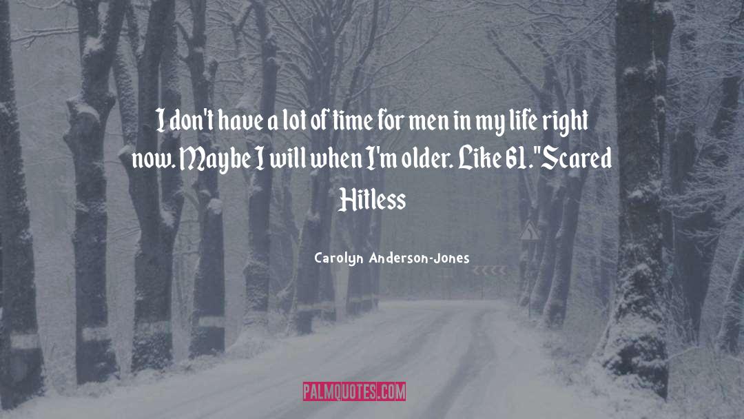 61 quotes by Carolyn Anderson-Jones