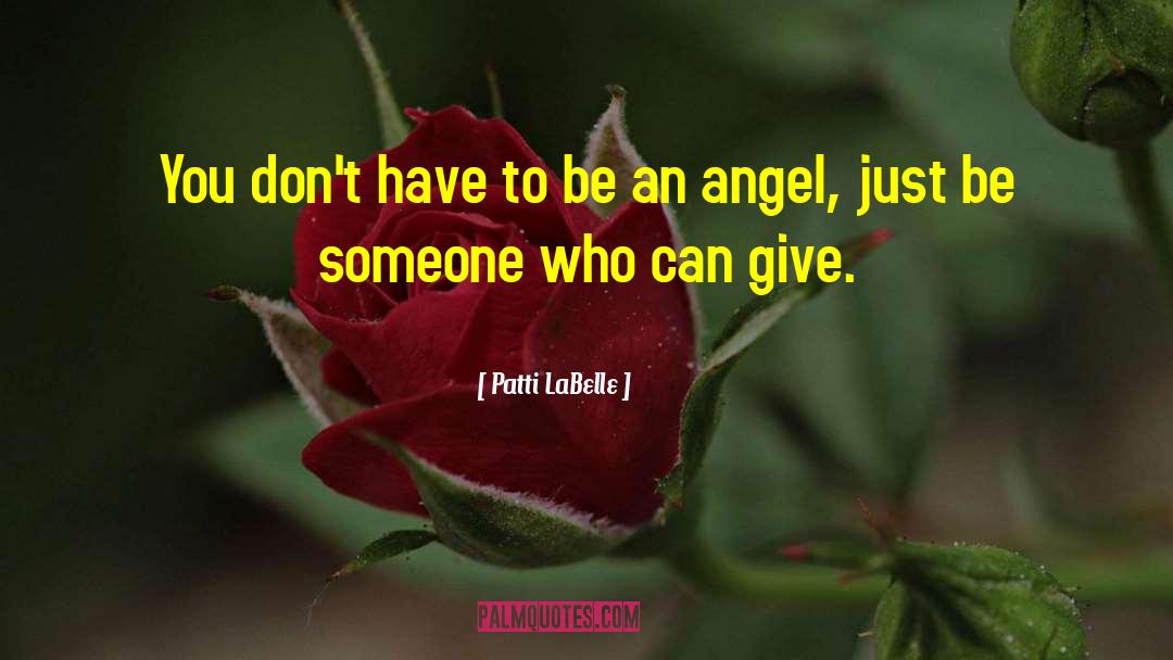 643 Angel quotes by Patti LaBelle
