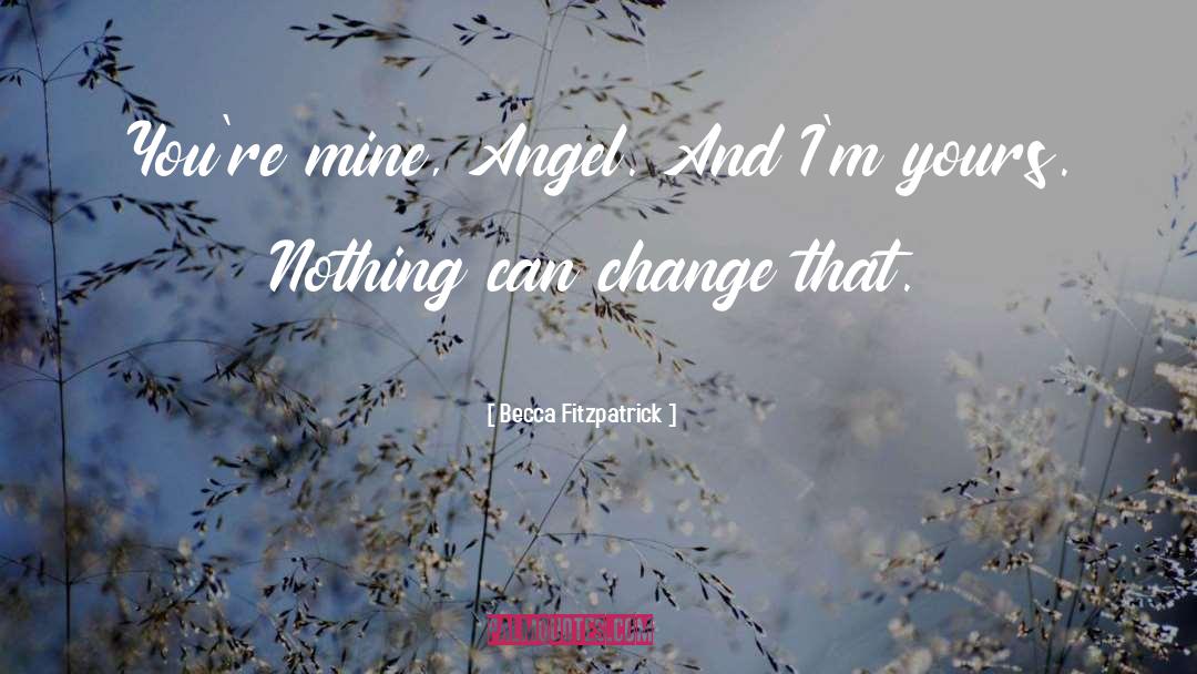 643 Angel quotes by Becca Fitzpatrick
