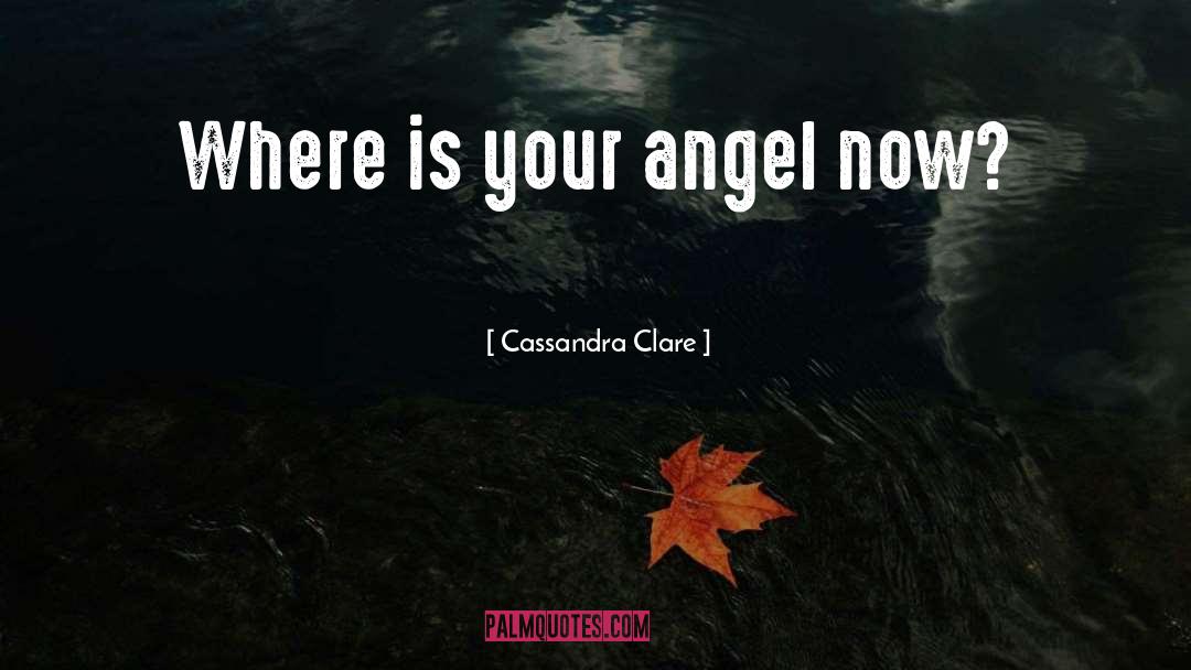 643 Angel quotes by Cassandra Clare
