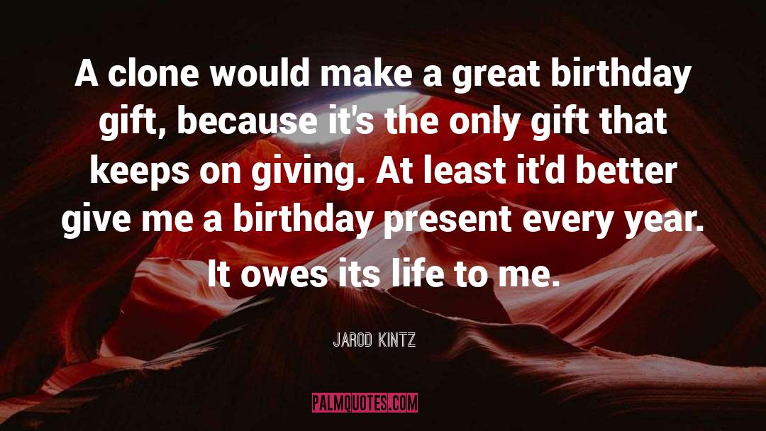 65 Year Old Birthday quotes by Jarod Kintz