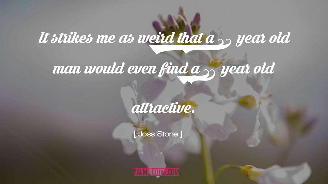 65 Year Old Birthday quotes by Joss Stone