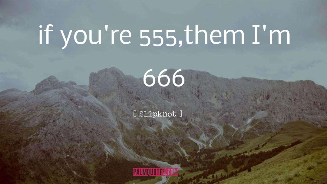 666 quotes by Slipknot