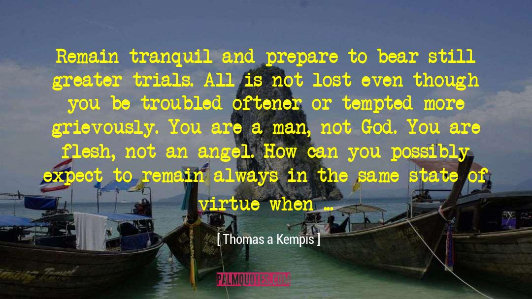 6666 Angel quotes by Thomas A Kempis