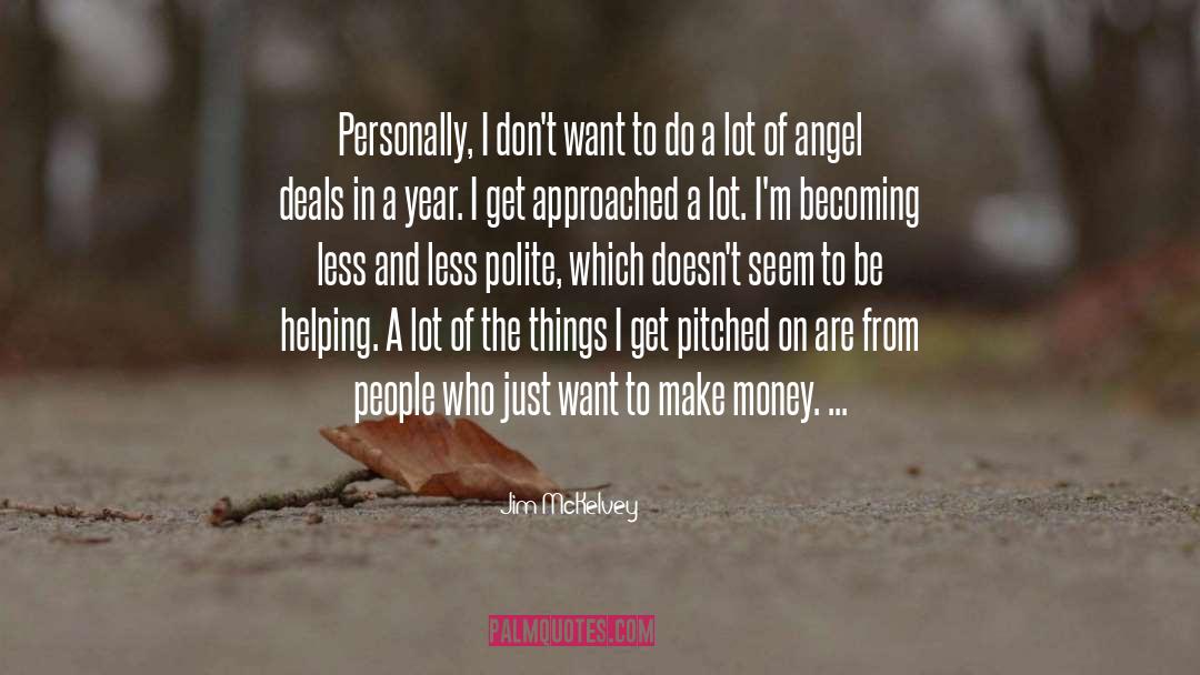 6666 Angel quotes by Jim McKelvey